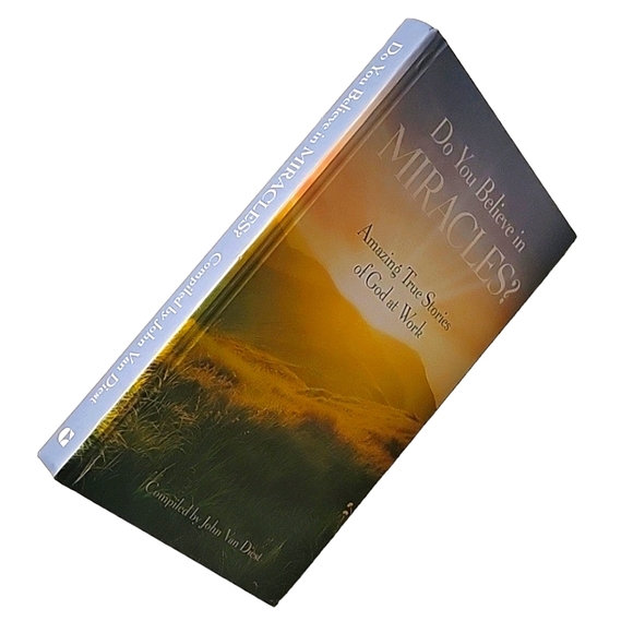 NEW "Do You Believe in Miracles - True Stories of God at Work" Hardcover Book - Picture 5 of 17